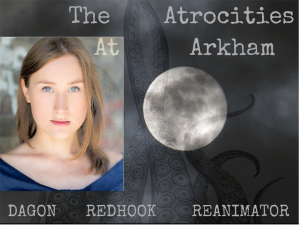 Nichola Woolley in the Atrocities at Arkham